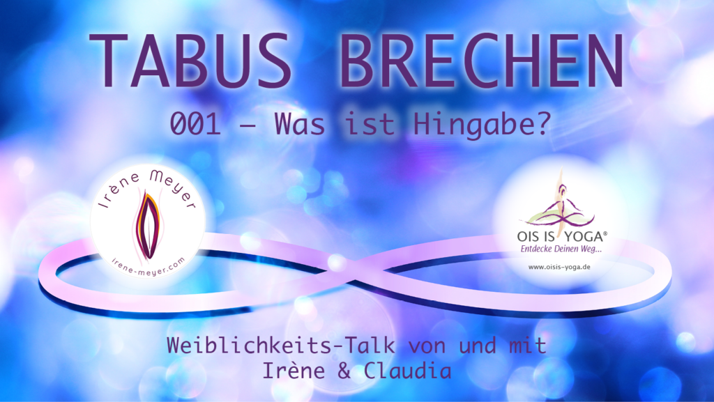001 Was ist Hingabe