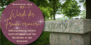 Würde der Frauen erinnern