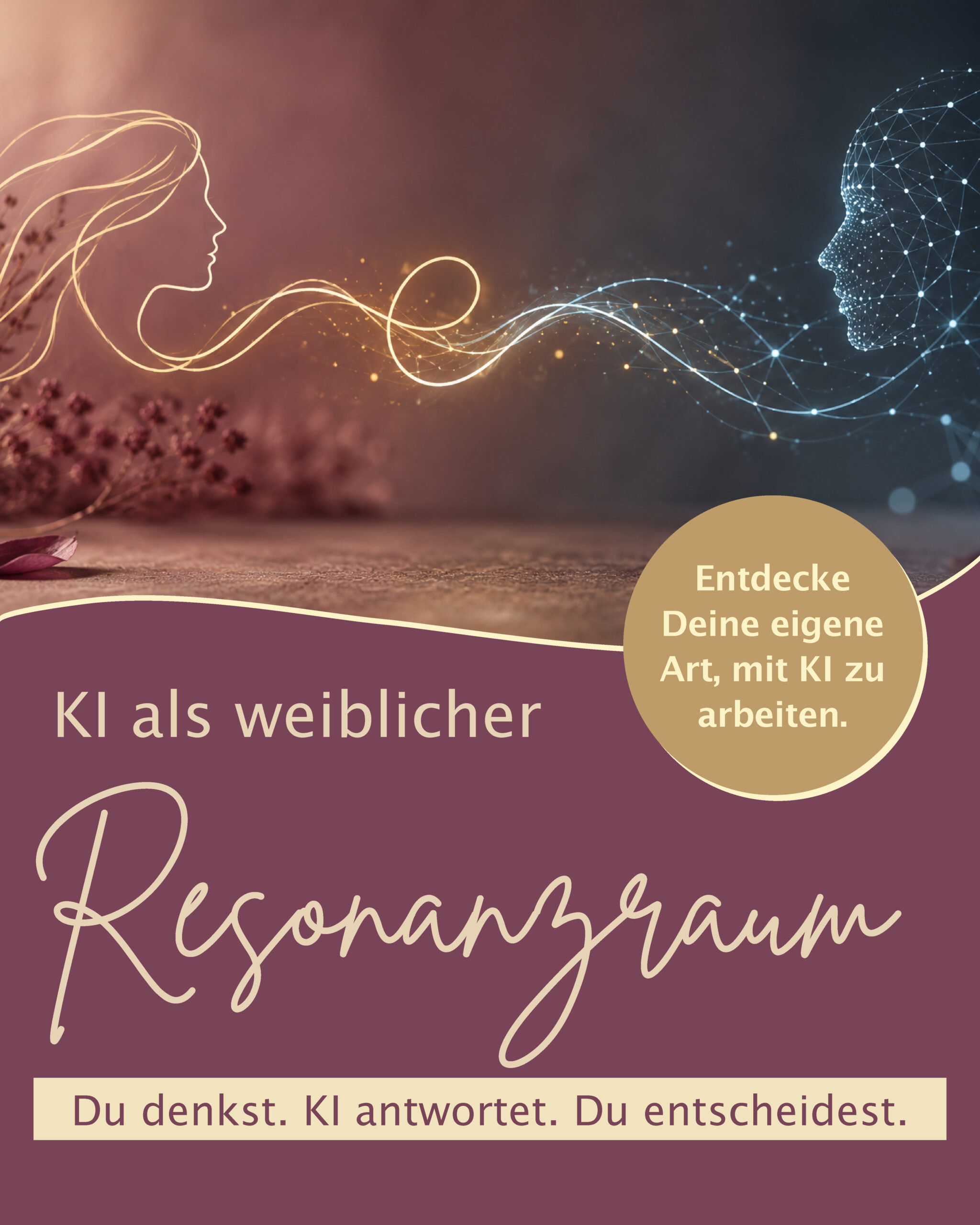 Workshop KI als weiblicher Resonanzraum – Frau und KI im Dialog